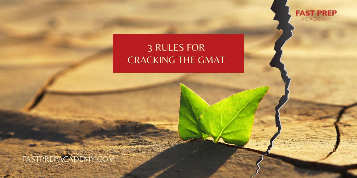 3 rules to crack GMAT - fastprepacademy.com