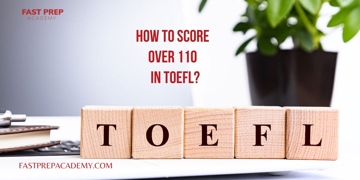 how to score over 110 in TOEFL